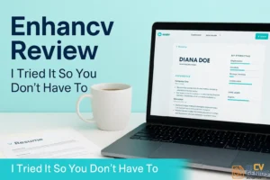 Enhancv Review: I Tried It So You Don’t Have To (Here’s What I Learned)