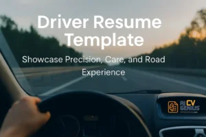 Driver Resume Template – Showcase Reliability, Safety, And Road Experience