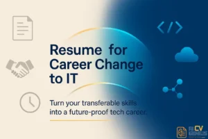 Resume For Career Change To It