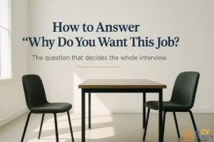 How To Answer “Why Do You Want This Job”